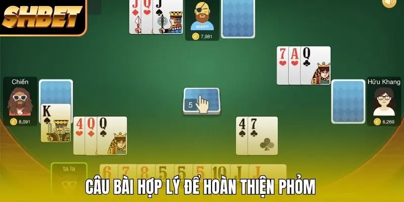 Câu bài hợp lý để hoàn thiện Phỏm