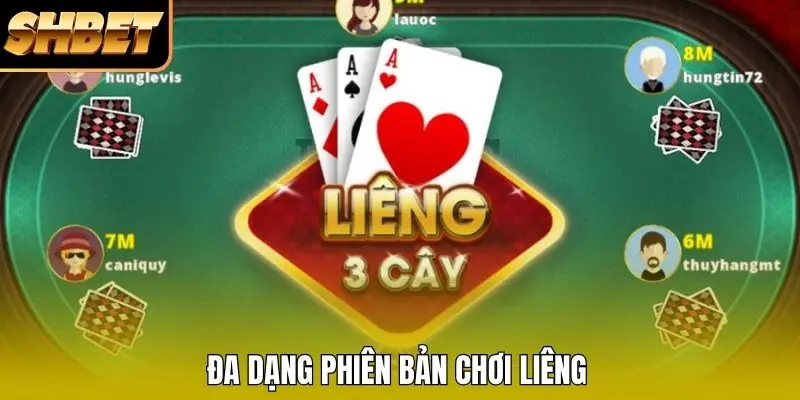 Đa dạng phiên bản chơi Liêng
