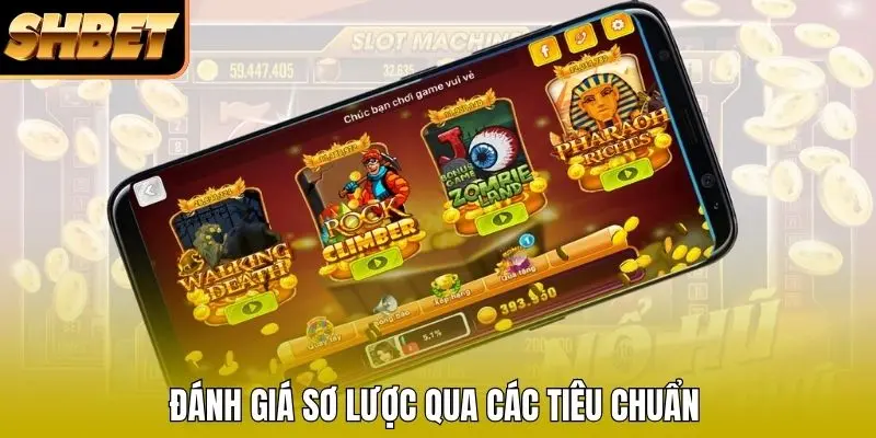 Đánh giá sơ lược qua các tiêu chuẩn