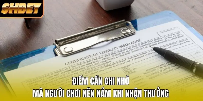Điểm cần ghi nhớ mà người chơi nên nắm khi nhận thưởng