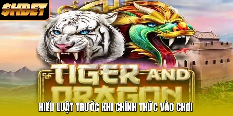 Hiểu luật trước khi chính thức vào chơi