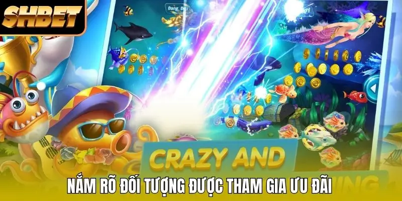 Nắm rõ đối tượng được tham gia ưu đãi