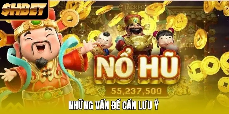 Những vấn đề cần lưu ý