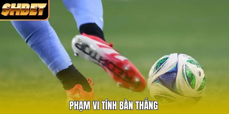 Phạm vi tính bàn thắng