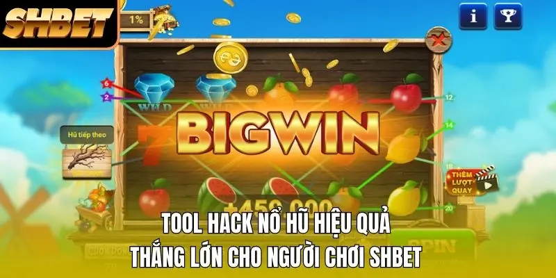 Tool Hack Nổ Hũ Hiệu Quả Thắng Lớn Cho Người Chơi SHBET