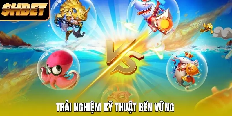 Trải nghiệm kỹ thuật bền vững