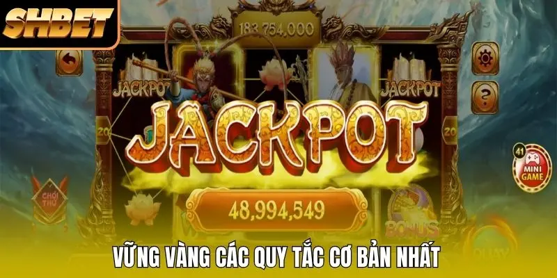 Vững vàng các quy tắc cơ bản nhất